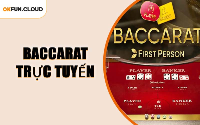 Baccarat Trực Tuyến